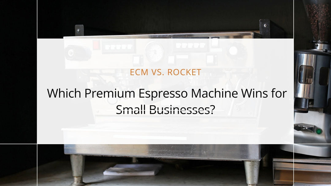 ECM vs. Rocket: Which Premium Espresso Machine Wins for Small Businesses?
